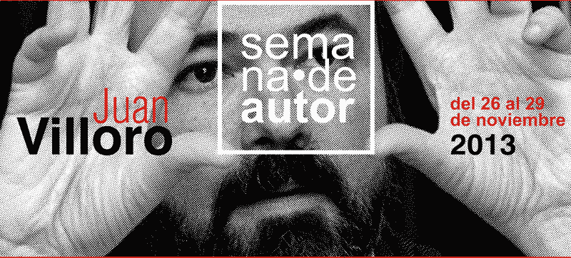 Casa de las Américas Semana del autor 2013 dedicada a Juan Villoro