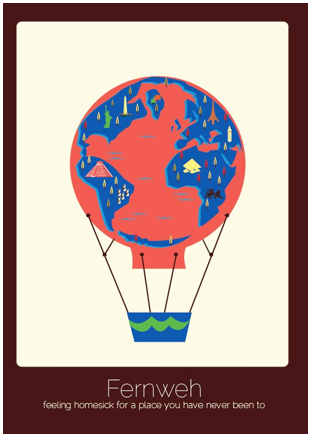 Fernweh (alemán): Sentir nostalgia por un lugar en el que nunca se ha estado.