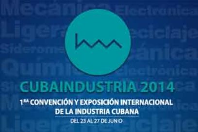 Cubaindustria 2014: ampliar los nexos con el exterior
