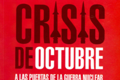Crisis de Octubre al desnudo