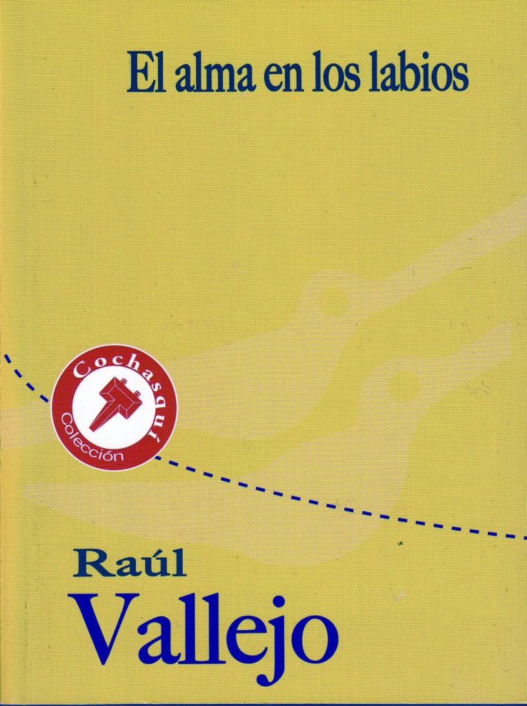 El alma en los labios de Raúl Vallejo