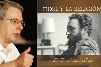 Frei Betto: Fidel se asombra de la vigencia de “Fidel y la Religión”