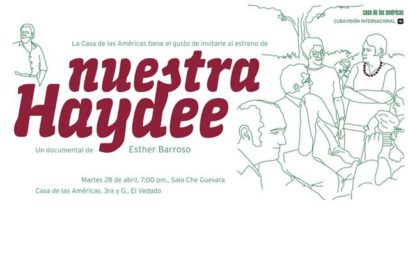 Presentarán nuevo documental sobre Haydée Santamaría en Casa de las Américas