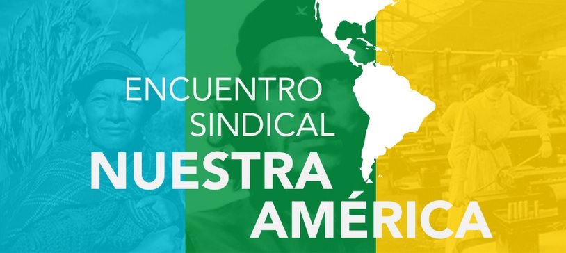 Encuentro Sindical Nuestra América