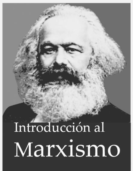 El marxismo es, desde su surgimiento, una construcción teórica compleja y transdisciplinaria.