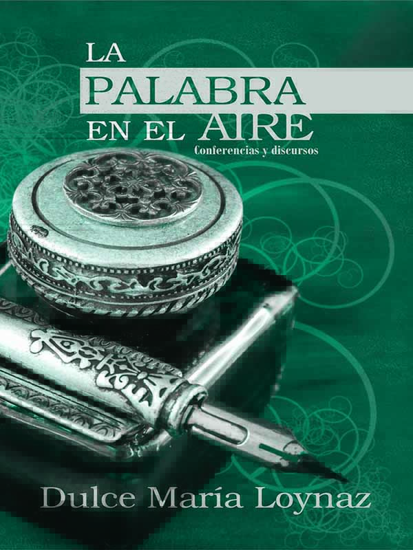 La palabra en el aire, de la destaca escritora Dulce María Loynaz.