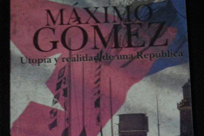 Nueva edición de Máximo Gómez. Utopía y realidad de una República
