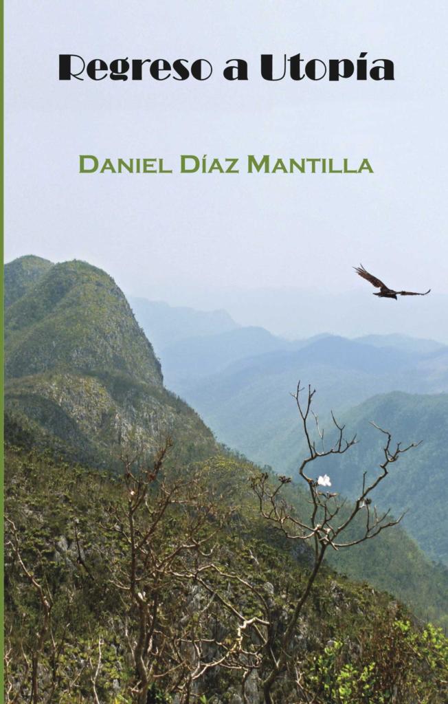La utopía de Daniel Díaz Mantilla