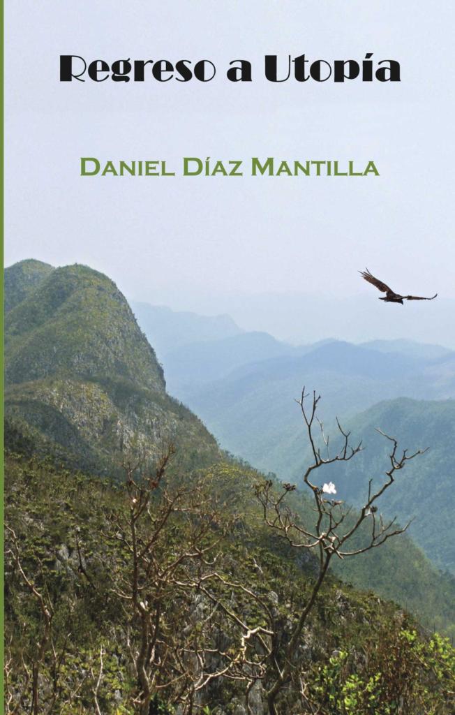 La utopía de Daniel Díaz Mantilla