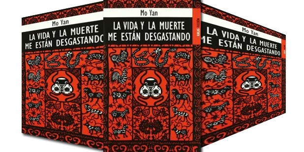 Portada del libro La vida y la muerte me están desgastando de Mo Yan (Gaomi, 1955)