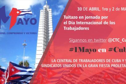 Únete a nosotros en las redes sociales y comparte tu mensaje en la gran fiesta: #1Mayo en #Cuba