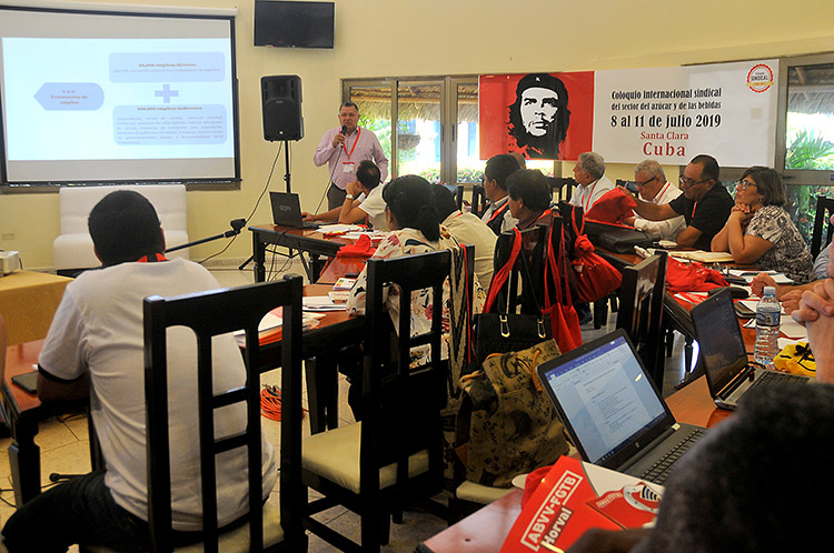 Coloquio Internacional Sindical del sector az'ucarero y bebidas .Prov de Villa Clara Cuba . 8 de Julio 2019. Foto Jos'e Ra'ul Rodr'iguez Robleda