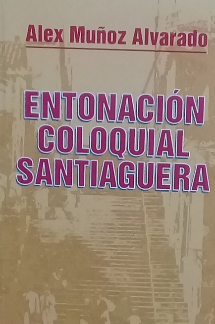 Carátula de libro Entonación coloquial santiaguera .Foto: Betty Beatón