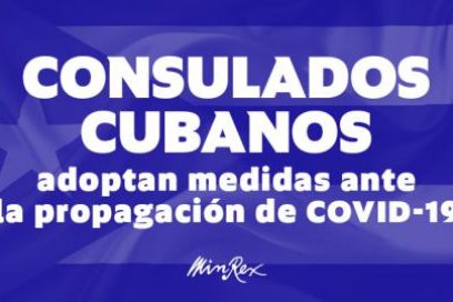 Nota informativa sobre medidas adoptadas por Consulados cubanos ante la propagación de Covid-19
