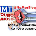 Frente de Trabajadores de Brasil demanda fin del bloqueo a Cuba