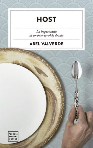 Portada del libro "La importancia de un buen servicio de sala", una obra recomendada para los profesionales de la rama. Su autor, Abel Valverde, es un prestigioso y multipremiado jefe de sala español. Fuente: https://www.evaballarin.com/libros-imprescindibles-para-hosteleros/