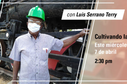 Cultivando la vida: Luis A. Serrano Terry, jubilado azucarero (Video)