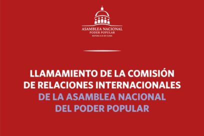 Llamamiento de Comisión de Relaciones Internacionales contra el bloqueo de EE.UU. a Cuba