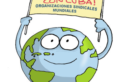 Organizaciones sindicales expresan solidaridad con Cuba