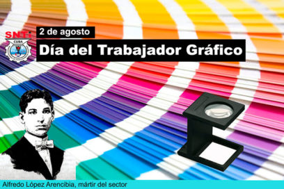 Día del Trabajador Gráfico, 2 de agosto: Obra de amor y entrega