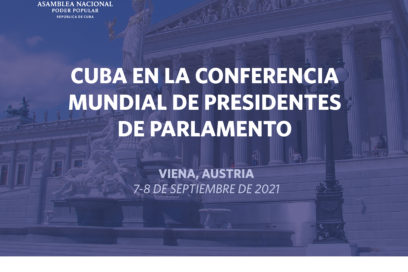 Participará Cuba en Quinta Conferencia Mundial de Presidentes de Parlamento