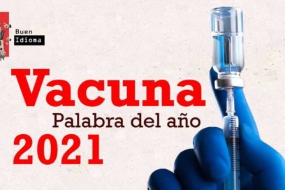 La palabra del año 2021: vacuna
