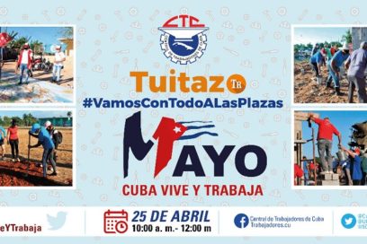 Lunes 25 de abril convocatoria a Tuitazo Vamos con todo a las plazas el primero de mayo