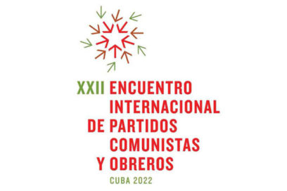 Declaración Final del XXII Encuentro Internacional de Partidos Comunistas y Obreros