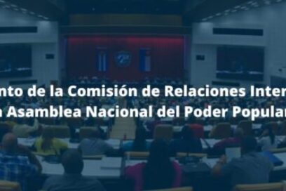 Pronunciamiento de la Comisión de Relaciones Internacionales de la Asamblea Nacional del Poder Popular