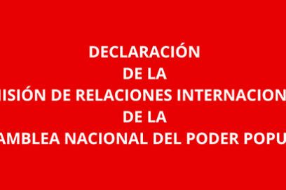 Declaración de la Comisión de Relaciones Internacionales de la ANPP
