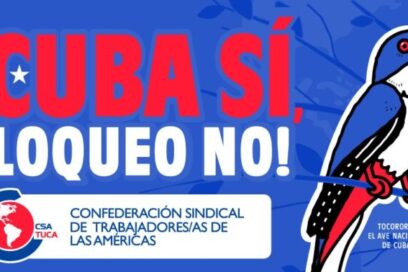 Movimiento sindical de las Américas lanza campaña de solidaridad internacional con Cuba