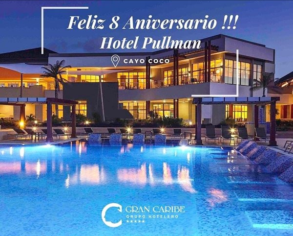Hotel Pullman Cayo Coco celebra renovado su octavo aniversario (+ Fotos ...