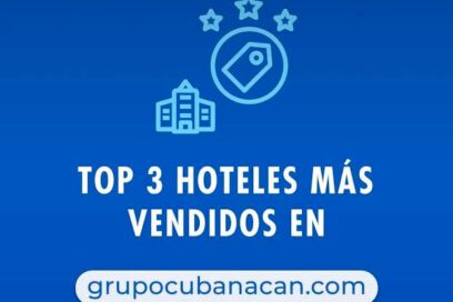 Los Cactus, Tuxpan y Brisas Guardalavaca los hoteles más vendidos mediante Cubanacán