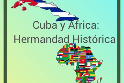 Cuba estrecha aun más sus vínculos históricos de hermandad con África