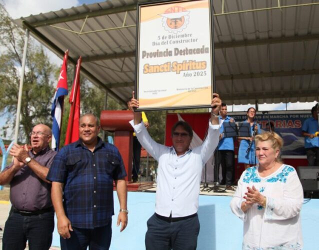 Los constructores espirituanos recibieron la condición de provincia Destacada. (Foto:  Oscar Alfonso Sosa)