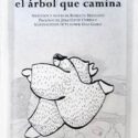 Bienaventurado el árbol que camina